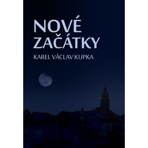 Nové začátky -  Karel Václav Kupka