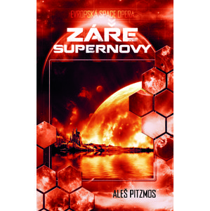 Záře supernovy -  Aleš Pitzmos