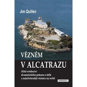 Vězněm v Alcatrazu -  Jim Quillen
