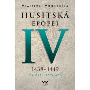 Husitská epopej IV -  Vlastimil Vondruška