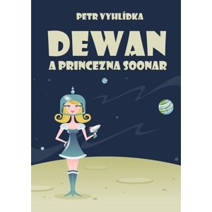 Dewan a princezna Soonar -  Petr Vyhlídka