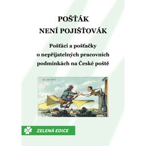 Pošťák není pojišťovák -  Monika Horáková