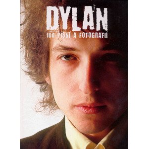 100 písní a fotografií -  Bob Dylan