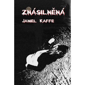 Znásilněná -  Janiel Kaffe