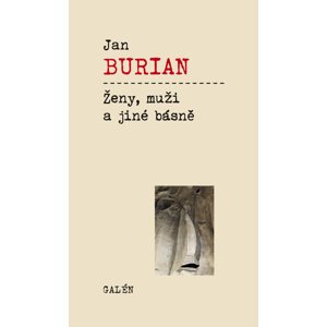 Ženy, muži a jiné básně -  Jan Burian
