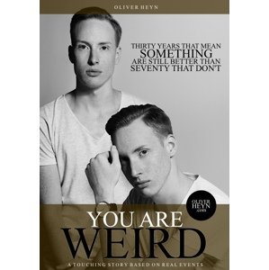 You are weird -  Oliver Heyn