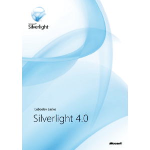 Silverlight 4 -  Ľuboslav Lacko