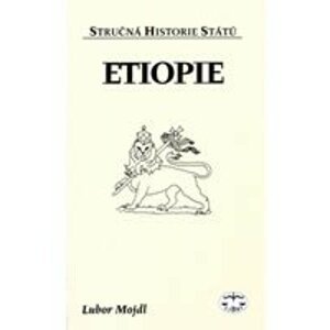 Etiopie - Stručná historie států -  Lubor Mojdl