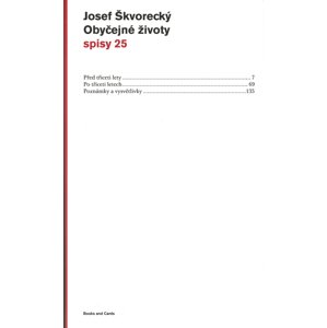 Obyčejné životy (spisy-svazek 25) -  Josef Škvorecký