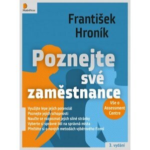 Poznejte své zaměstnance - Vše o Assessment Centre -  PhDr. František Hroník