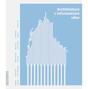 Architektura v informačním věku -  Jana Tichá