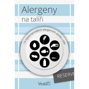 Alergeny na talíři: 14 nejvýznamnějších alergenních složek v jídle -  kolektiv autorů Vitalia.cz