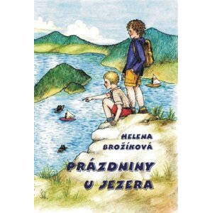 Prázdniny u jezera -  Helena Brožíková