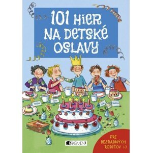 101 hier na detské oslavy -  Anna Bernhard