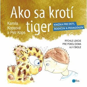 Ako sa krotí tiger -  Petr Kops