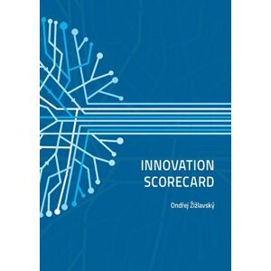 Innovation Scorecard -  Ing. Ondřej Žižlavský Ph. D.