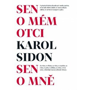 Sen o mém otci – Sen o mně -  Karol Sidon