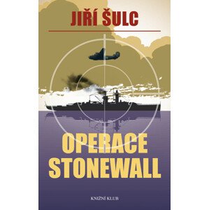 Operace Stonewall -  Jiří Šulc
