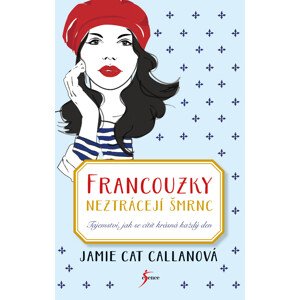 Francouzky neztrácejí šmrnc -  Jamie Cat Callanová