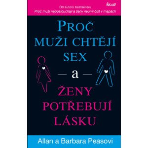 Proč muži chtějí sex a ženy potřebují lásku -  Barbara Pease