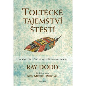 Toltécké tajemství štěstí -  Ray Dodd