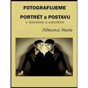 Fotografujeme portrét a postavu -  Marie Němcová
