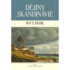Dějiny Skandinávie -  Ivo T. Budil