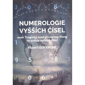 Numerologie vyšších čísel -  František Kruml