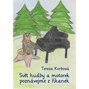 Svět hudby a motorek poznávejme z říkanek -  Tereza Korbová