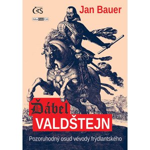 Ďábel Valdštejn -  Jan Bauer