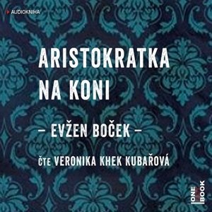 Aristokratka na koni -  Veronika Khek Kubařová