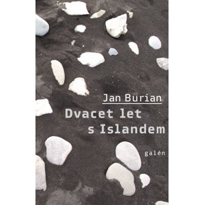 Dvacet let s Islandem -  Jan Burian