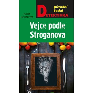 Vejce podle Stroganova -  Naďa Horáková