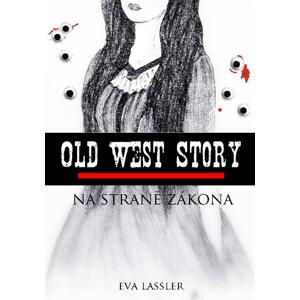 Old West Story: Na straně zákona -  Eva Lassler