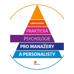 Praktická psychologie pro manažery a personalisty -  Ladislav Koubek