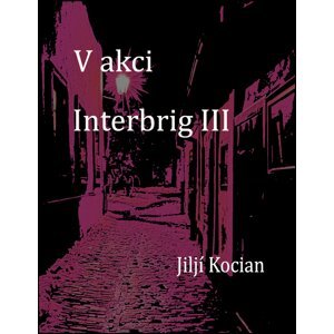 V akci Interbrig III. -  Jiljí Kocian
