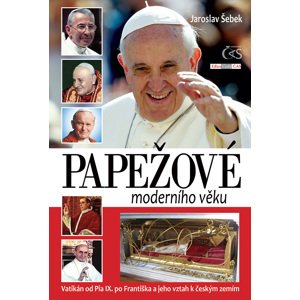 Papežové moderního věku -  Jaroslav Šebek