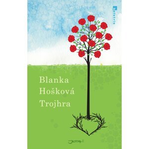 Trojhra -  Blanka Hošková
