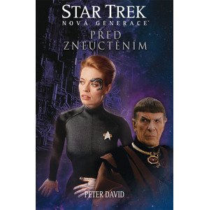Star Trek: Nová generace: Před zneuctěním -  Peter David