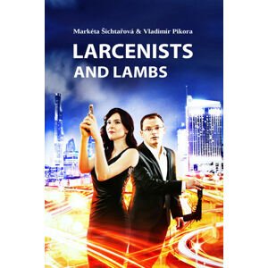 Larcenists and Lambs -  Vladimír Pikora