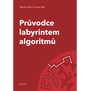 Průvodce labyrintem algoritmů -  Martin Mareš