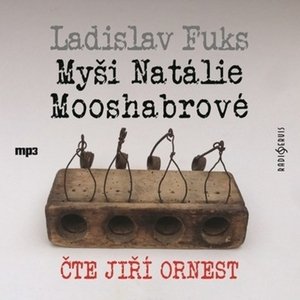 Myši Natálie Mooshabrové -  Ladislav Fuks