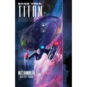 Star Trek: Titan - Meč Damoklův -  Geoffrey Thorne