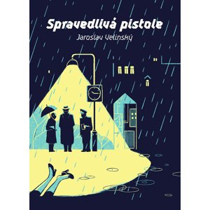 Spravedlivá pistole -  Jaroslav Velinský