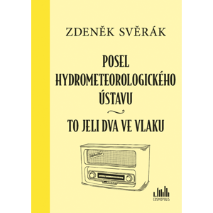 Posel hydrometeorologického ústavu -  Zdeněk Svěrák