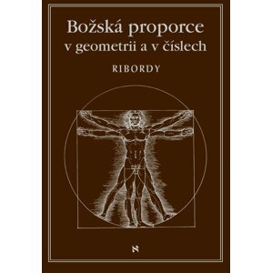 Božská proporce v geometrii a číslech -  Hana Bednaříková