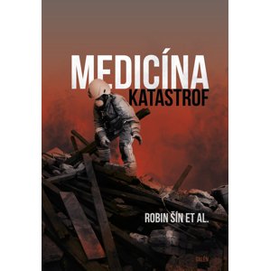 Medicína katastrof -  Robin Šín