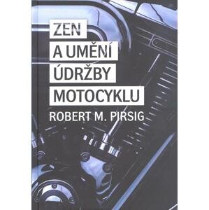 Zen a umění údržby motocyklu -  PhDr. Martin Svoboda