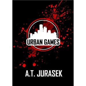 Urban Games -  A. T. Jurásek