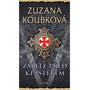 Zabitý před klášterem -  Zuzana Koubková